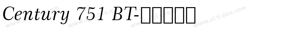 Century 751 BT字体转换